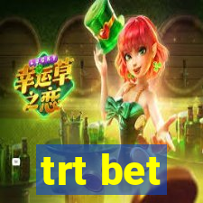 trt bet