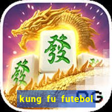 kung fu futebol clube dublado download utorrent