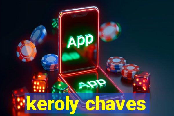 keroly chaves