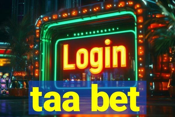 taa bet