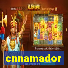 cnnamador