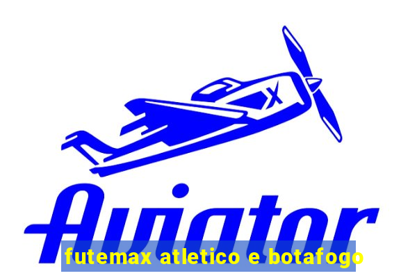 futemax atletico e botafogo