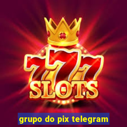 grupo do pix telegram