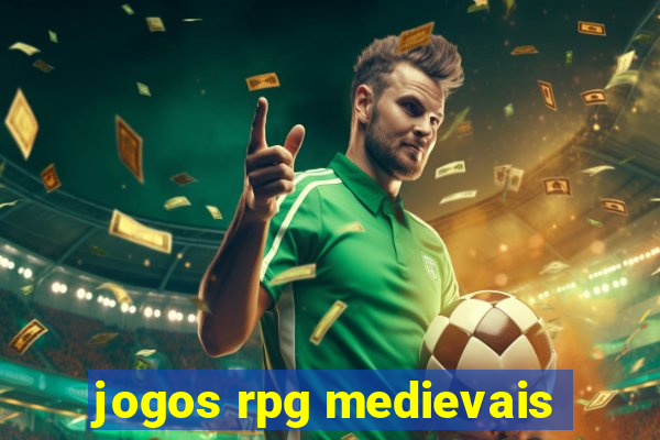 jogos rpg medievais