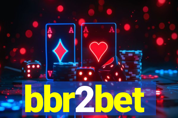 bbr2bet