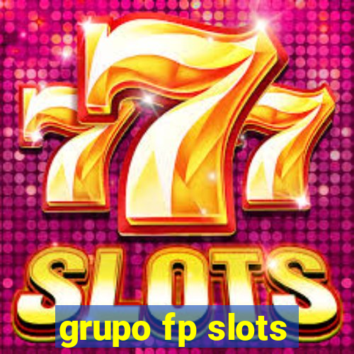 grupo fp slots