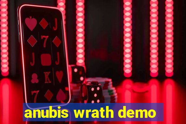 anubis wrath demo