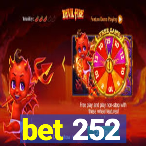 bet 252