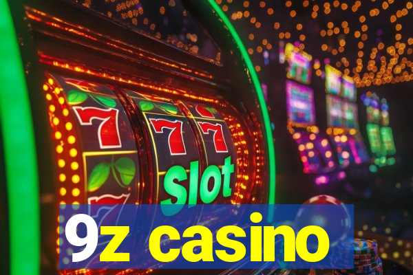 9z casino