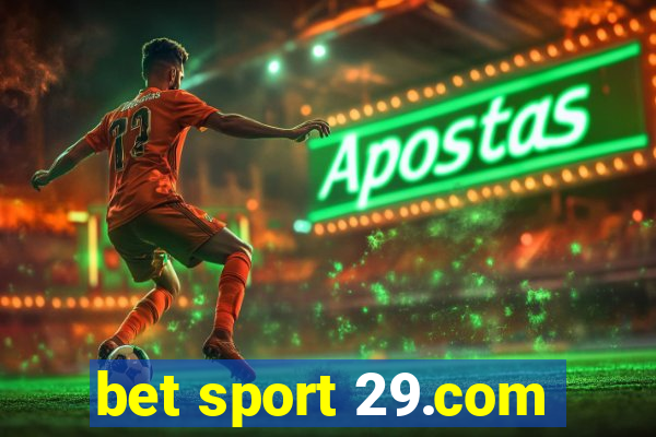 bet sport 29.com