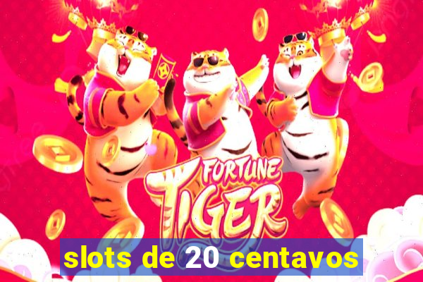 slots de 20 centavos