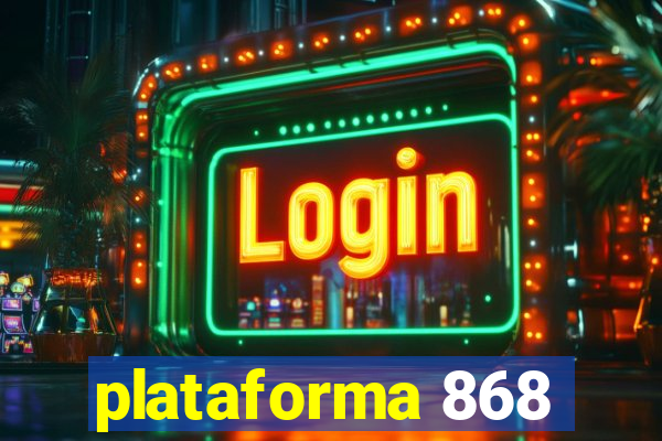 plataforma 868