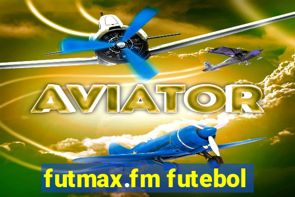 futmax.fm futebol