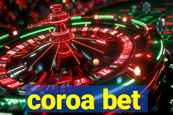 coroa bet