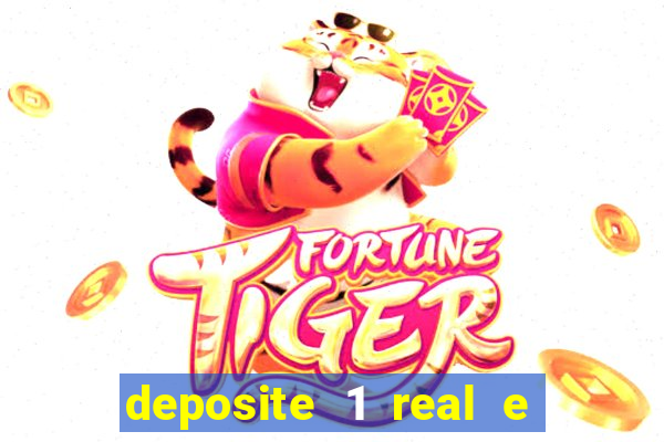 deposite 1 real e ganhe 10