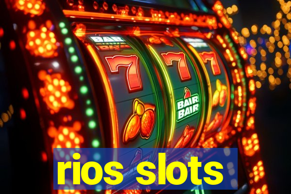 rios slots