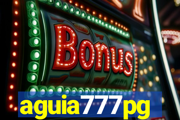 aguia777pg