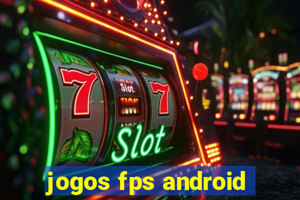 jogos fps android