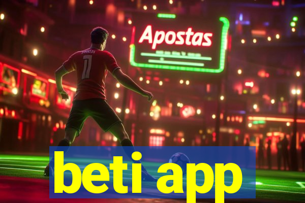 beti app