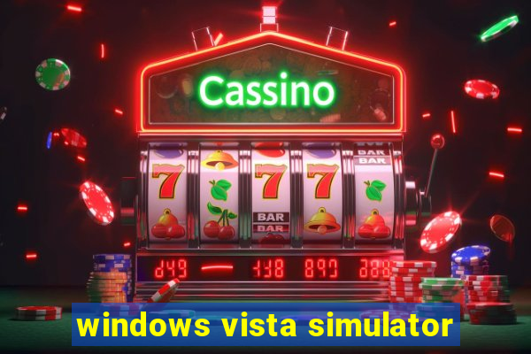 windows vista simulator