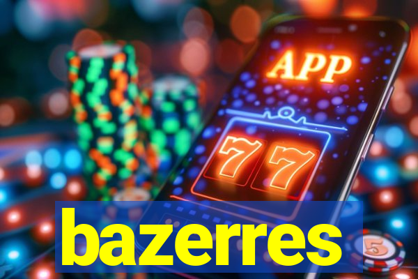 bazerres