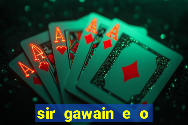 sir gawain e o cavaleiro verde tolkien pdf sir gawain e o cavaleiro verde