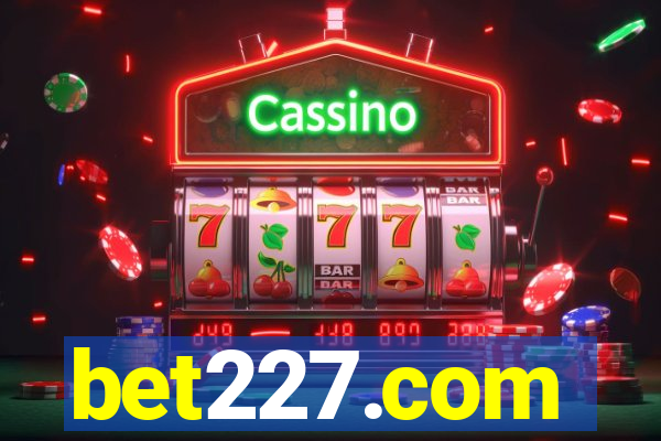 bet227.com