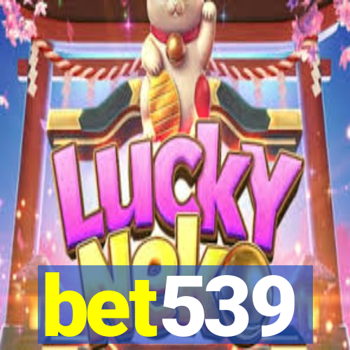 bet539