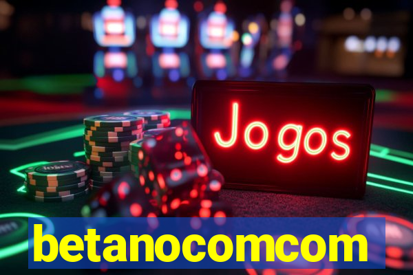 betanocomcom