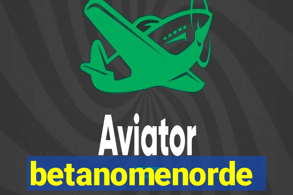 betanomenorde