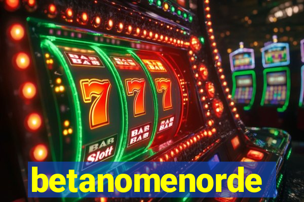 betanomenorde