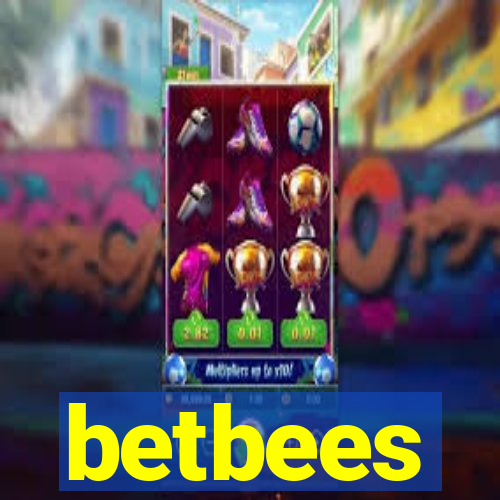 betbees