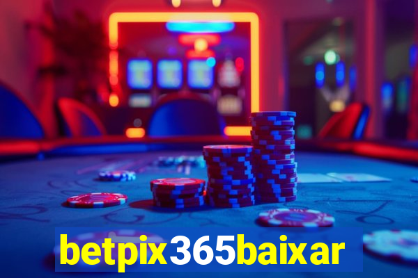 betpix365baixar