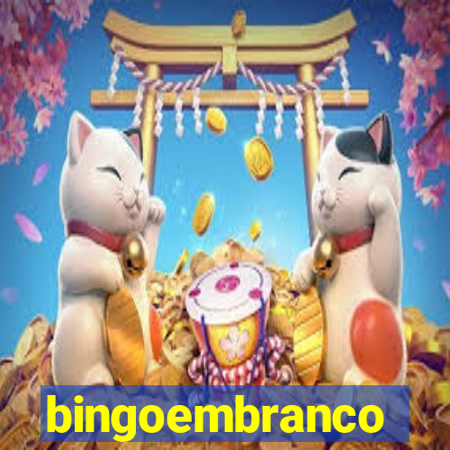 bingoembranco