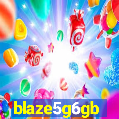 blaze5g6gb