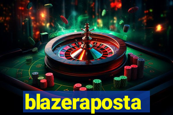 blazeraposta