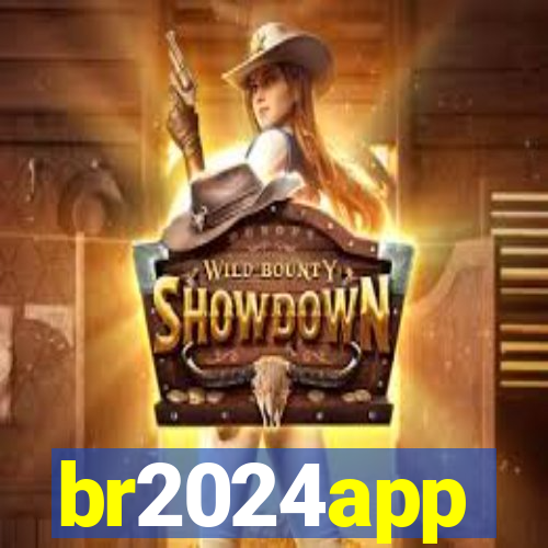 br2024app