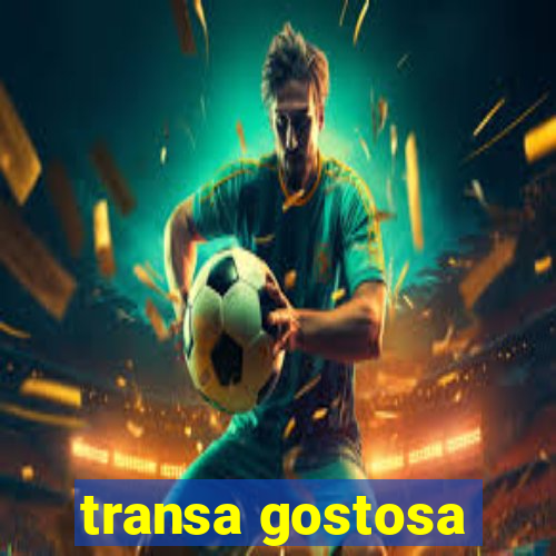 transa gostosa