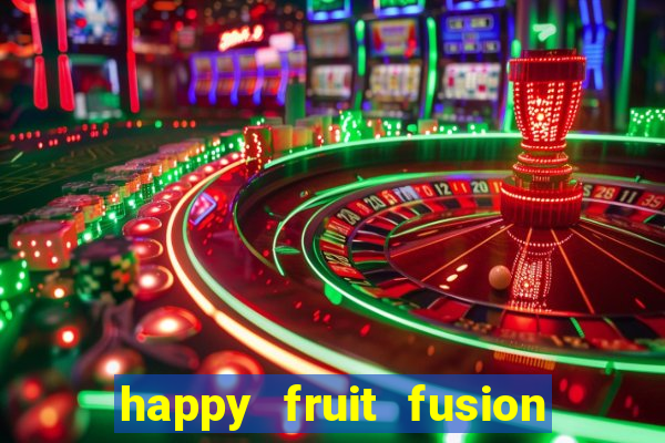 happy fruit fusion paga mesmo