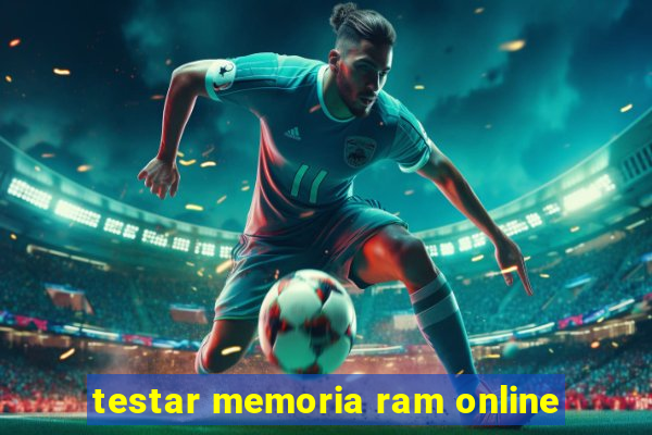 testar memoria ram online