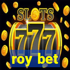 roy bet