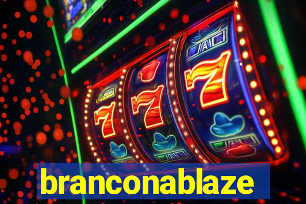 branconablaze