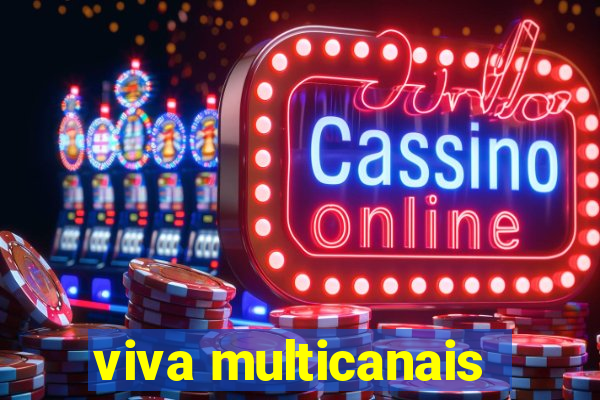 viva multicanais