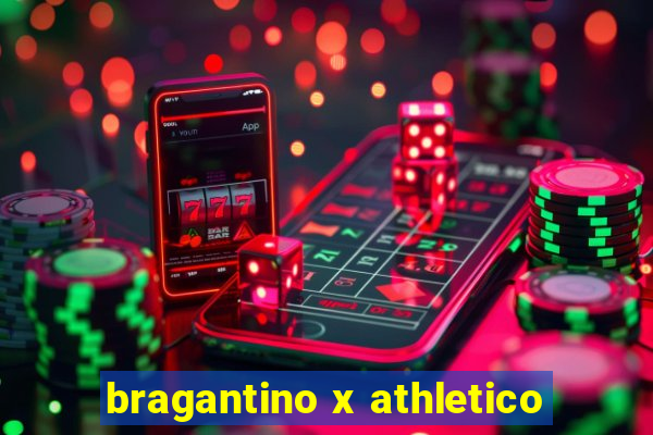 bragantino x athletico