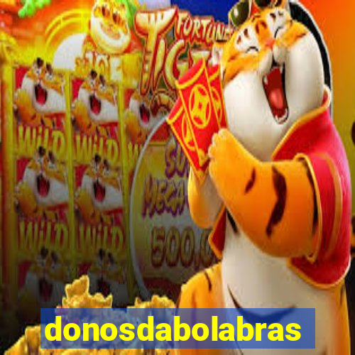 donosdabolabrasil.net