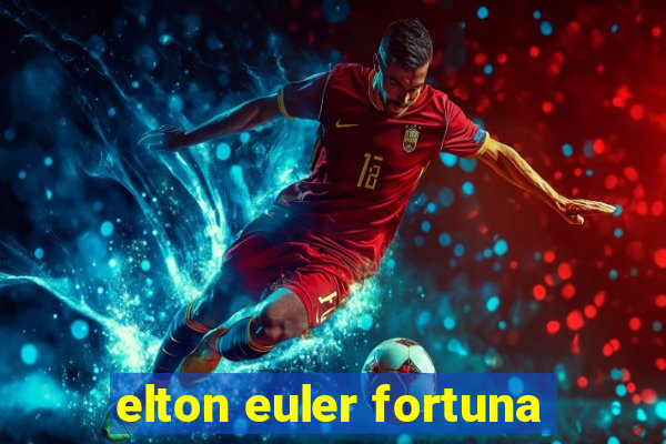 elton euler fortuna