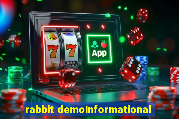 rabbit demoInformational