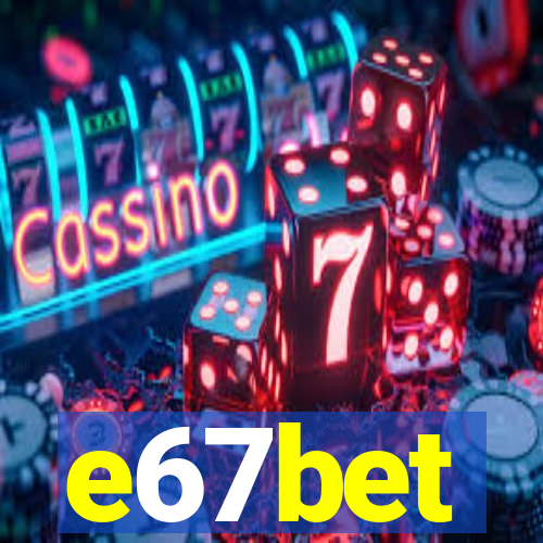 e67bet