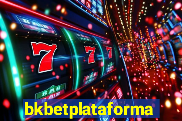 bkbetplataforma