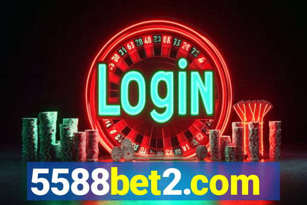 5588bet2.com